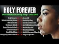 Download Lagu Holy Forever ✨ NEW 24/7 LIVE Worship Playlist 🌟 Best Christian Worship Songs for Peace and Healing