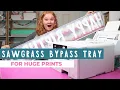 Sawgrass Bypass Tray HUGE Prints with SG500 or SG1000 Printer