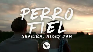 Shakira & Nicky Jam - Perro fiel (Letra/Lyrics)