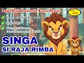 Download Lagu Lagu Anak TK PAUD - SD Tema Binatang | SINGA SI RAJA RIMBA | Syair Lagu Belajar Hewan | Kak Zepe