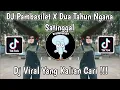 Download Lagu DJ PAMBASILET X DUA TAHUN NGANA SATINGGAL FUNKOT DJ ALMIRA BERTO VIRAL TIK TOK TERBARU 2023