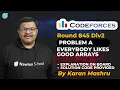 Codeforces Round 845 Div 2 Problem A Everybody Likes Good Arrays Solution Explanation Code