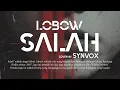 Download Lagu LOBOW - SALAH || COVER BY SYNVOX || ROCK VERSION