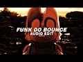 Download Lagu funk do bounce [edit audio]
