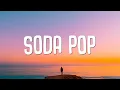 Saja Boys - Soda Pop (Lyrics) KPop Demon Hunters