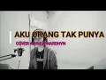 Download Lagu AKU ORANG TAK PUNYA COVER ALYM WINARDHYN
