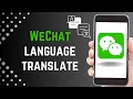 How To use WeChat to Translate Language from Text or Image