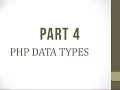 PHP - Tutorials Part 4 Data Types