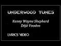 Lagu Kenny Wayne Shepherd ~ Déjà Voodoo ~ 1995 ~ w/lyrics