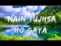 Download Lagu Main Tujhsa Ho Gaya | Jubin Nautiyal | SME #lofi #love #song #song #music #cover #lofimusic #peace