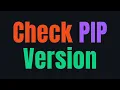 How to Check Pip Version in Python How to Find the Current Pip Version in Python