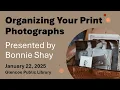 Organizing Your Print Photographs