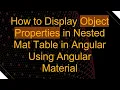 How to Display Object Properties in Nested Mat Table in Angular Using Angular Material