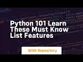 python 101 learn these must know list features