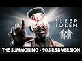 Lagu Sleep Token - The Summoning (1990s R\u0026B Cover Version) - BEST QUALITY