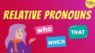 RELATIVE PRONOUNS: PRONOMES RELATIVOS DO INGLÊS | Resumo de Inglês para o Enem