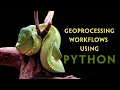 Geoprocessing Workflows Using Python v2024