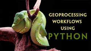Geoprocessing Workflows Using Python v2024