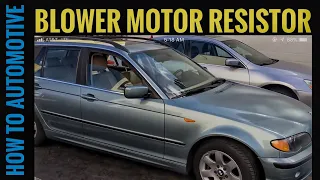 How to Replace the Blower Motor Resistor on a BMW 3 Series E46 1999-2005
