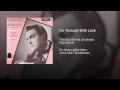 I'm Through With Love