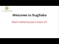 What is default props in React js
