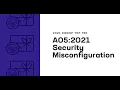 2021 OWASP Top Ten Security Misconfiguration