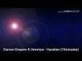 Download Lagu Damon Empero ft.Veronica - Vacation (10minutes)