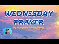 A Prayer for Blessings on Wednesday Wednesday Blessings