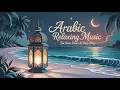 Download Lagu 🌙 Arabic Relaxing Music for Inner Peace \u0026 Deep Sleep |
