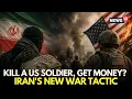US-Iran War LIVE Iran Announces 30 000 Bounty for US Soldiers Double Reward for Women N18G