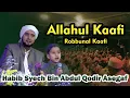 Lagu Allahul Kaafi Robbunal Kaafi - Habib Syaikh Bin AA