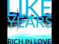 Rich in Love