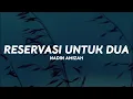 Nadin Amizah - Reservasi Untuk Dua (Lirik Lagu)