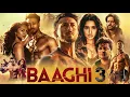 Download Lagu Baaghi 3 (2024) Full Movie in Hindi | Tiger Shroff | Riteish Deshmukh | Shraddha Kapoor | Explained