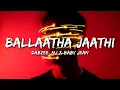 NJ, Dabzee & Baby Jean - Ballaatha Jaathi (Lyrics)