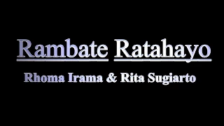 Download Rhoma Irama - Rambate Ratahayo (Ost. Melodi Cinta) MP3