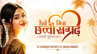 hello miss chhattisgarh official visual dj chandan raipur dj sagar kanker 