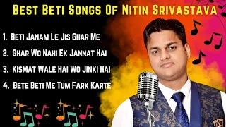 beti songs daughter songs singer u0026 writer nitin srivastava 