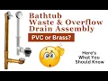 Bathtub Waste Overflow Drain Assembly - PVC or Brass