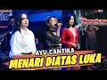 Download Lagu AYU CANTIKA ft LAILA AYU  - MENARI DIATAS LUKA - NEW MANAHADAP Live (Cover)