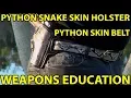 Python Snake Skin Holster - Python Belt-Handmade