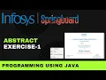 Abstract Exercise - 1 Programming Using Java Infosys Springboard