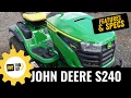 John Deere S240 Riding Lawn Mower Overview