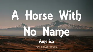 america a horse with no name lyrics 