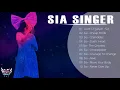 Lagu Best Of Sia - Sia Greatest Hits Full Album 2021