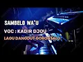 Download Lagu Lagu Dangdut Gorontalo | Voc Kadir Djou | Sambelo Wa'u