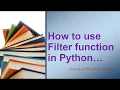 How to use Filter function in Python Python Filter Function What is Filter Function in Python
