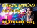 Download Lagu DJ NINGGAL KATRESNAN‼️ VERSI GAMELAN VIRAL TIKTOK TERBARU 2025‼️