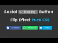 CSS Social Media Sharing Button UI Design with Flipping Hover Effect Pure CSS Source Code