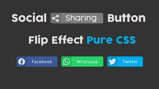 CSS Social Media Sharing Button UI Design with Flipping Hover Effect Pure CSS Source Code